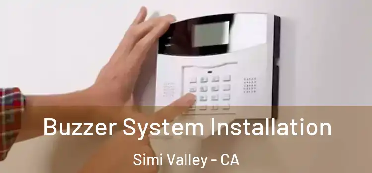 Buzzer System Installation Simi Valley - CA