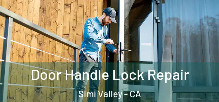 Door Handle Lock Repair Simi Valley - CA