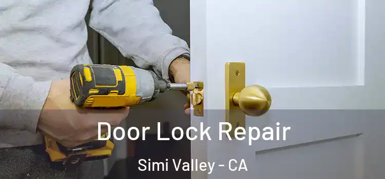 Door Lock Repair Simi Valley - CA