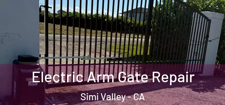 Electric Arm Gate Repair Simi Valley - CA