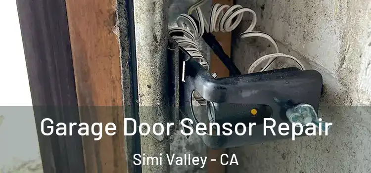 Garage Door Sensor Repair Simi Valley - CA