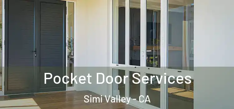 Pocket Door Services Simi Valley - CA