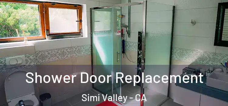 Shower Door Replacement Simi Valley - CA
